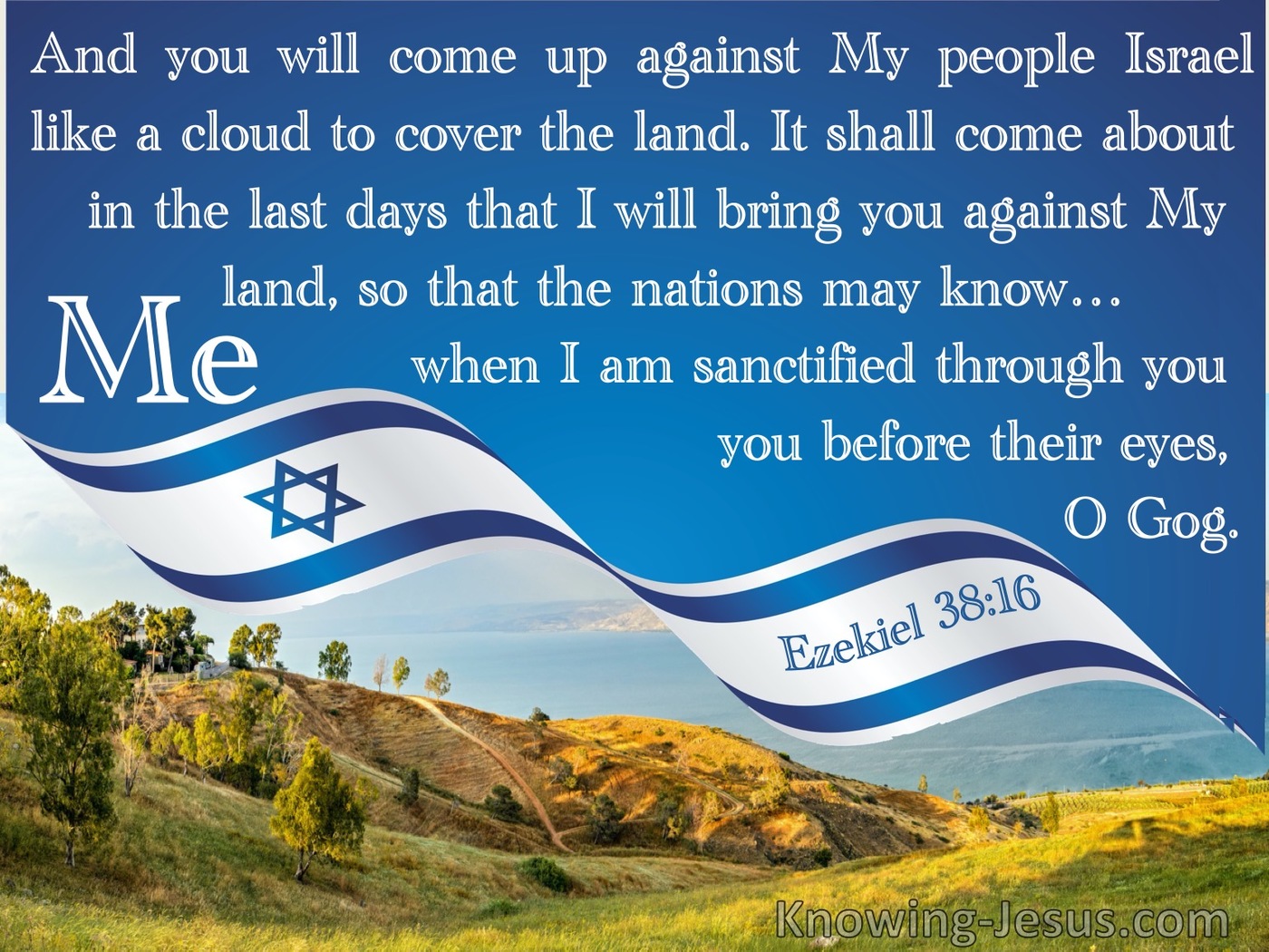 Ezekiel 38:16 You Will Come Up Against My People Israel (white)
